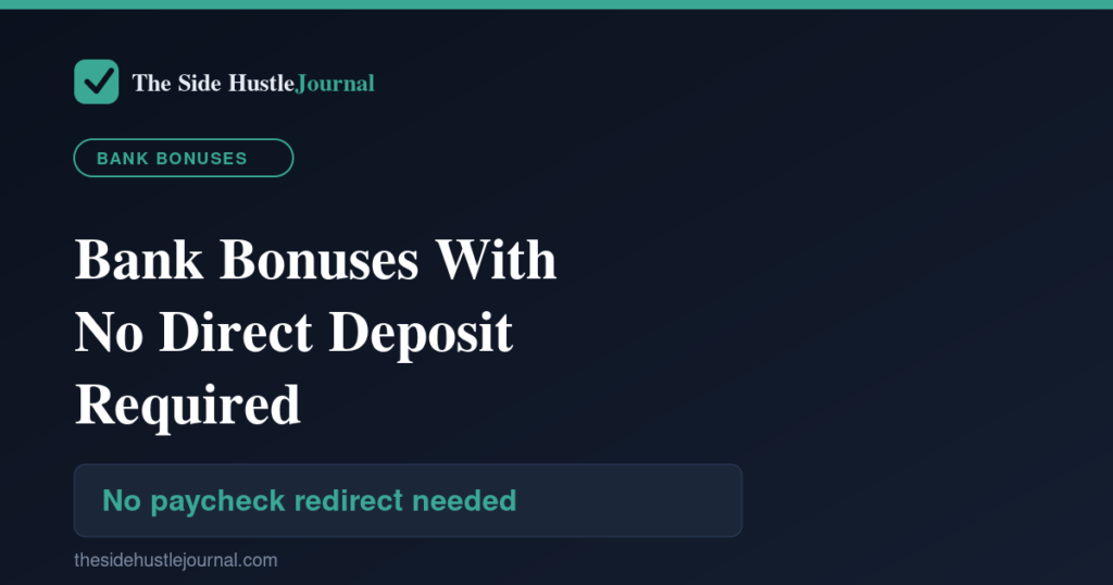 Guide: Bank bonuses with no direct deposit required